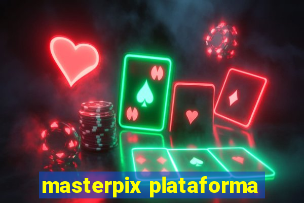 masterpix plataforma